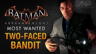 Batman Arkham Knight  TwoFaced Bandit TwoFace [upl. by Phillip]