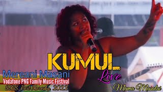 Mereani Masani Live 2022  Kumul  Vodafone PNG Family Music Festival [upl. by Hplodur454]