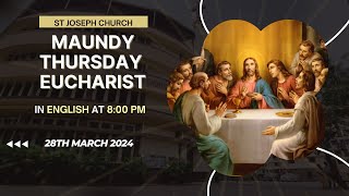 Maundy Thursday Live Holy Eucharist  800 pm Parish Choir St Joseph Church Mira Road India [upl. by Inva]