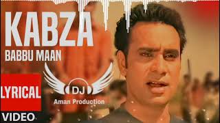 Kabza Babbu Maan Feat Dhol Mix Remix Aman dj Production by Lahoria Production [upl. by Byrom478]