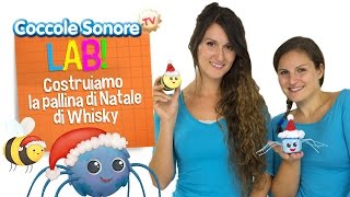 Costruiamo la pallina di Natale di Whiskey il ragnetto  Coccole Sonore Lab [upl. by Liahus]