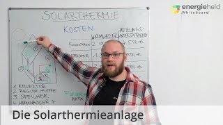 Die Solarthermieanlage Technik Kosten Förderungen 🌞🏡  EnergieheldWhiteboard [upl. by Longawa693]