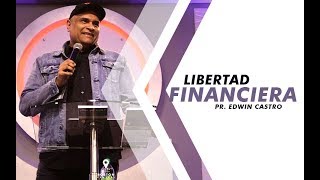 Libertad Financiera  Pastor Edwin Castro  febrero 20 de 2019 [upl. by Tsugua]