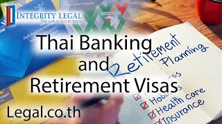 Thai Retirement Visas Banking Information Today Tax Information Tomorrow [upl. by Alleynad226]