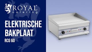 Elektrische bakplaat RCG 60  Royal Catering  Productpresentatie [upl. by Leavitt]