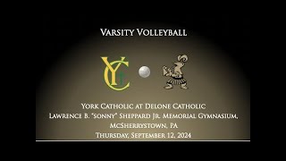 Delone Catholic High School Varsity Volleyball  York Catholic at Delone Catholic [upl. by Mallin]