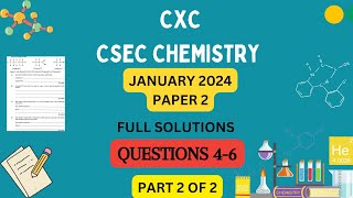 MUST WATCH CSEC Chemistry January 2024 paper 2  questions 46 solutions [upl. by Oiramel]