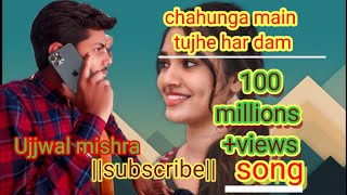 Chahungamaintujhehardam song trending song youtube views [upl. by Marjorie]