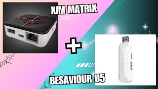 BeSaviour U5 amp Xim Matrix  PS5 [upl. by Elysha]