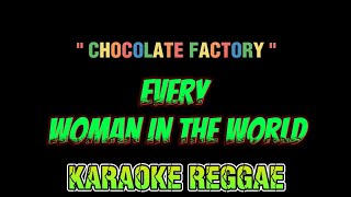 Every woman in the world  karaoke Air supplyChocolate Factory [upl. by Nabru]