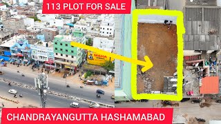 113 SQYARDS REGISTERED PLOT FOR SALE SEMI COMMERCIAL PLOT CHANDRAYANGUTTA HASHAMABAD [upl. by Oza]