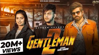 GENTLEMAN 2OFFICIAL VIDEOANKIT NARWALMASOOM SHARMAHARSH SANDHUNEW HARYANVI SONG 2023 [upl. by Plossl]