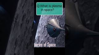 Mysteries of space Plasmaplasma nature adventure spacefacts space discovery [upl. by Herta]