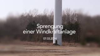 Sprengung Windkraftanlage 2014  Eichsfeldwerke [upl. by Boff]