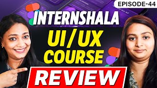 Internshala Review  UIUX Design Placement Guarantee Course [upl. by Dewees]