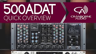 Cranborne Audio 500ADAT  500 Series Rack  Lunchbox and ADAT Expander  Quick Overview [upl. by Atiloj]