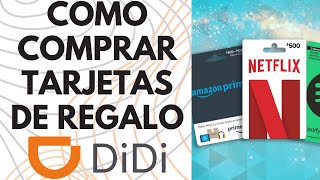 DIDI USUARIO COMO COMPRAR TARJETAS DE REGALO EN LA APP [upl. by Isle]