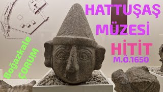 HATTUŞAŞ müzesi hitit çorum tarihiyerler gezilecekyerler anadolu unesco tarihieser müzeler [upl. by O'Brien771]