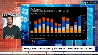 Rusia China o Arabía Saudí ¿detrás de las compras masivas de oro [upl. by Pansir]