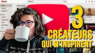 3 CREATEURS QUI MINSPIRENT  LouanneManShow [upl. by Conners]