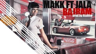 MAKK ft JALA BRAT  Bajram prod Itsalmo [upl. by Toy]