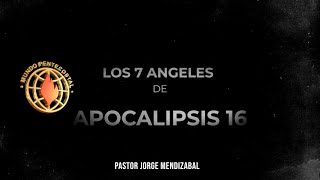 Los 7 Ángeles de Apocalipsis 16  🟠282023🟠 [upl. by Ahtel]