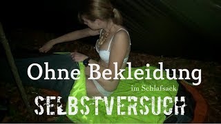 ⚠️Ohne Bekleidung im Schlafsack Teil II  Das 5° Experiment  Böse Überraschung  Vanessa Bushcraft [upl. by Ag]