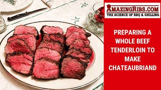 Butchering A Beef Tenderloin amp Making Chateaubriand [upl. by Eiddet858]