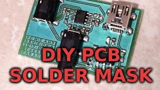 PCB Prototyping Part 2 Solder Mask Assembly and Testing Dry Film Soldermask [upl. by Sanbo]