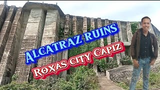 Ruins of Alcatraz Roxas City Capiz [upl. by Wylen]