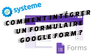 Comment intégrer un formulaire Google Form avec Systemeio [upl. by Idok]