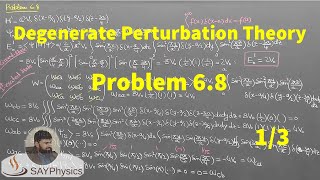 L112 Degenerate Perturbation Theory Solution Problem 68 13 [upl. by Olracnaig]