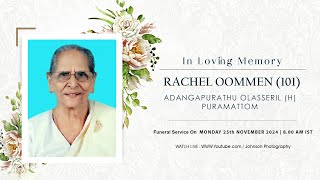 FUNERAL SERVICE RACHEL OOMMEN 101  ADANGAPURATHU OLASSERIL H PURAMATTOM [upl. by Lucrece]