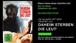 Daheim sterben die Leut  Allgäu Kult Film [upl. by Aneehs]