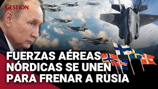 PAÍSES NÓRDICOS unen sus fuerzas áereas para frenar a RUSIA y envian un mensaje de unidad a PUTIN [upl. by Dorris]