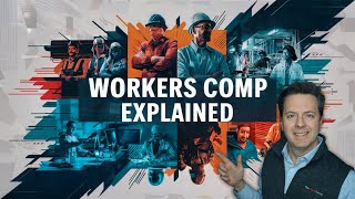 Workers Comp Explained [upl. by Scarlet]