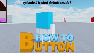 HOW TO BUTTON what do buttons do 1 [upl. by Hilarius]