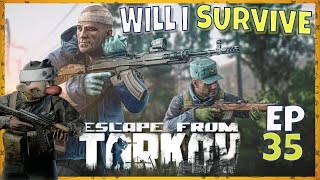 Trying to Survive Escape From Tarkov Ep 35 [upl. by Ecinom]