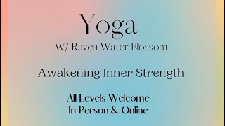 Yoga w Raven  Awakening Your Inner Strength  Wk 3 Emotional Resilience  Mindful Movement [upl. by Alliw]