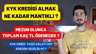 KYK KREDİ ALMAK MANTIKLI MI  Kyk Kredi Geri Ödemesi Nasıl Oluyor  KYK KREDİ FAİZ VAR MI [upl. by Atival]