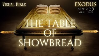 Exodus 25 2330  The table of showbread  Bread of the Presence  Animated Video  Visual Bible [upl. by Merrill425]