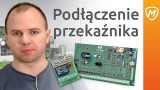 Jak podłączyć przekaźnik do centrali SATEL INTEGRA [upl. by Akedijn]