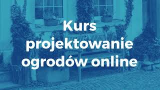 Kurs projektowanie ogrodów online  szyki eKurs [upl. by Berri]