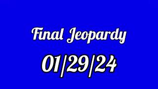 Final Jeopardy Spoiler 012924 [upl. by Nollek316]