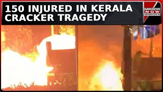 Fireworks Accident At Kerala Temple Festival Injures Over 150  MP Pits Blame On Vijayan Government [upl. by Gipps62]