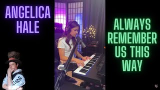 Angelica Hale Always Remember Us This Way Reaction [upl. by Attenehs28]