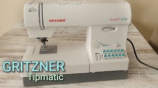 Gritzner Tipmatic 6152  DFT Nähmaschine  Vorstellung  Nähtinchen [upl. by Cheatham]