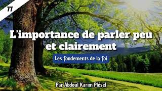 77 – L’importance de parler peu et clairement  Par Abdoul Karim Plésel [upl. by Draude]