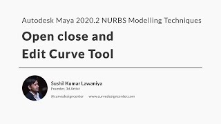 Maya 20202 NURBS Modeling Techniques Open close and Edit Curve Tool [upl. by Ron]