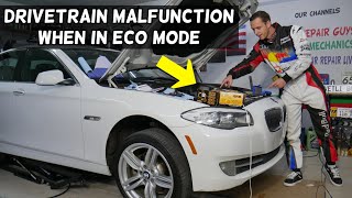 BMW DRIVETRAIN MALFUNCTION LIGHT WHEN DRIVE IN ECO MODE BMW F10 F11 520i 523i 525i 528i 530i 535i 51 [upl. by Artied654]